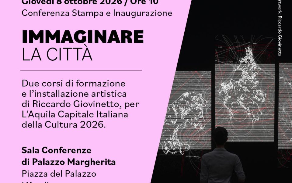 L’Aquila: in arrivo il progetto ‘Immaginare la Città’