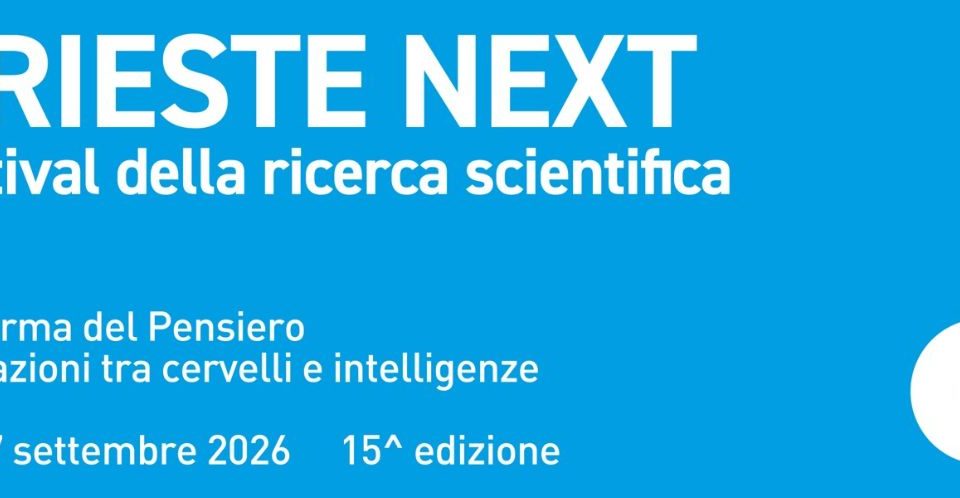 Trieste Next 2026: al via la XV edizione con focus su cervelli e intelligenze